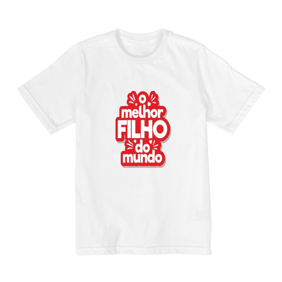 Camiseta Infantil  MELHOR FILHO