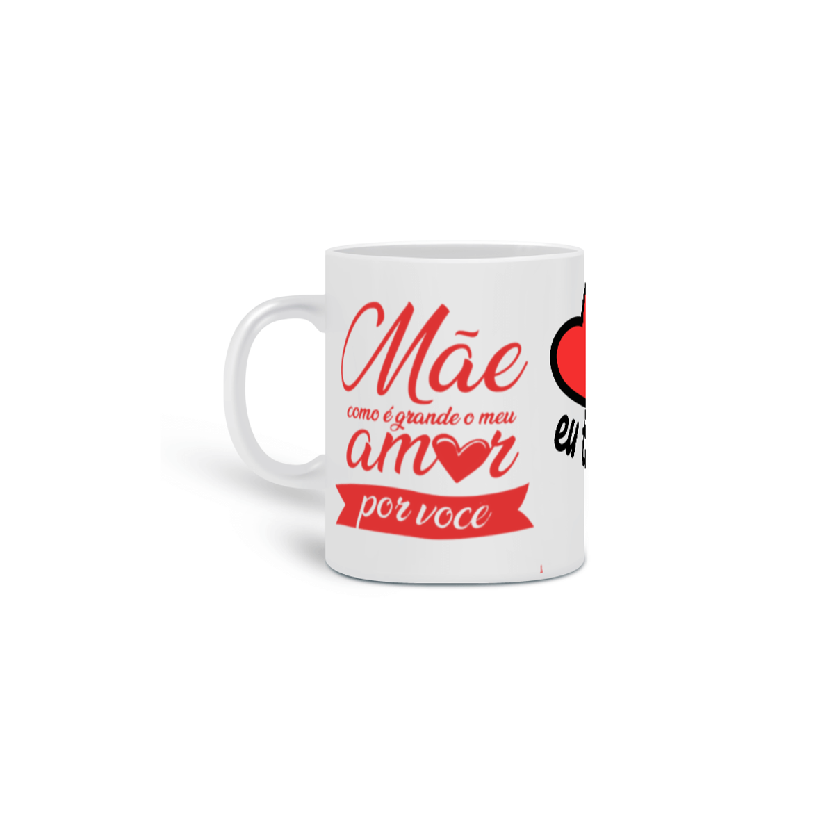 Nome do produto: Caneca Te amo Mãe