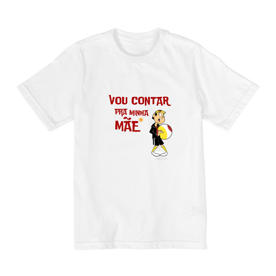 Camiseta, vou contar pra minha Mãe. Kiko