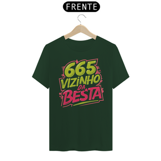 Nome do produtoCamiseta - 665 Vizinho da Besta