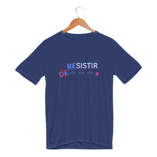 Camiseta Unissex Dry Fit Sport Resistir 