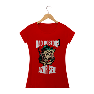 Nome do produtoCamisa Baby Look- Não gostou? Azar seu!