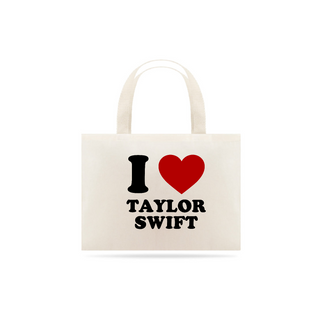 Nome do produtoEcobag - I Love Taylor Swift