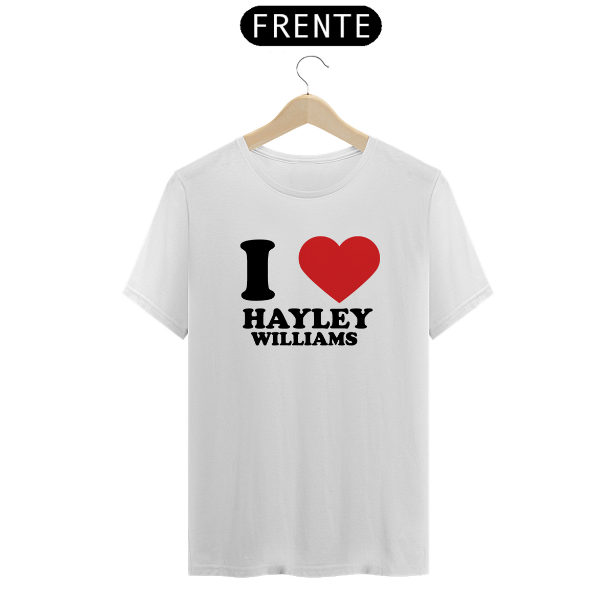 Nome do produto: Camiseta Unissex - Paramore I Love Hayley Williams