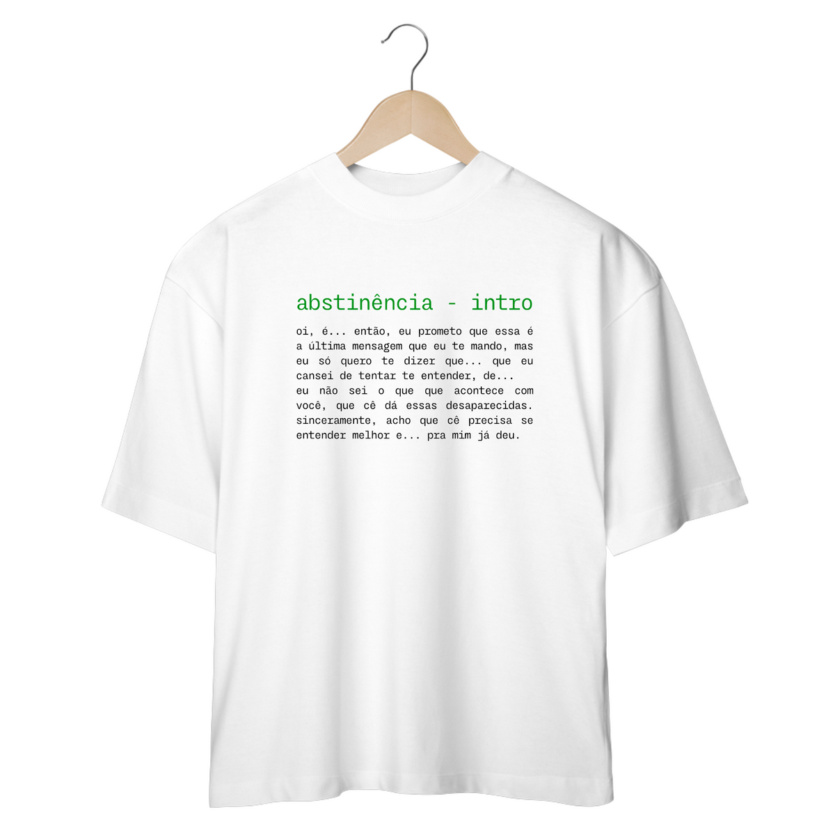 Nome do produto: CAMISETA OVERSIZED JUNIOR ABSTINÊNCIA INTRO