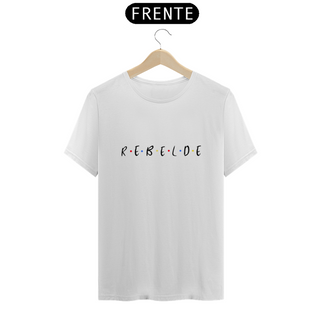 Camiseta Unissex - Rebelde Friends