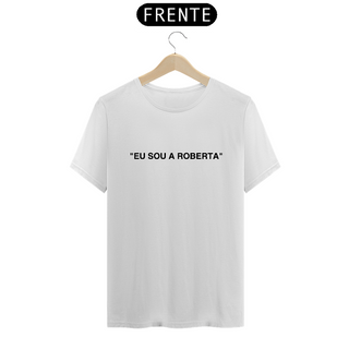Camiseta Unissex - RBD Eu sou a Roberta Insp. Off White
