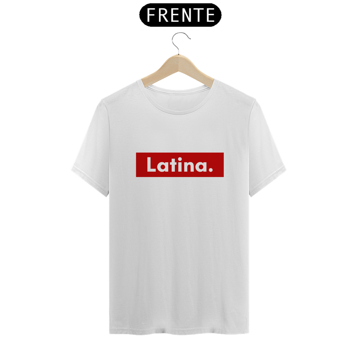 Nome do produto: Camiseta Unissex - Latina.