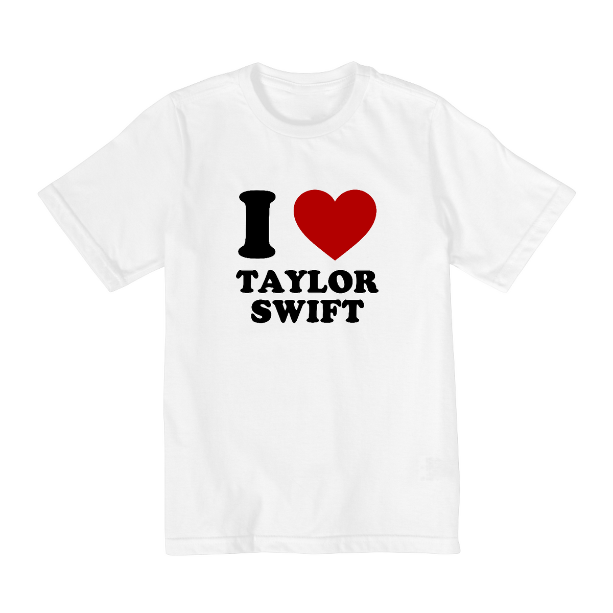 Nome do produto: Camiseta Infantil - I Love Taylor Swift 