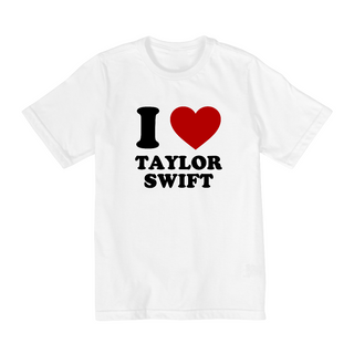 Nome do produtoCamiseta Infantil - I Love Taylor Swift 