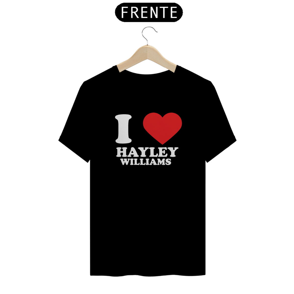 Nome do produto: Camiseta Unissex - Paramore I Love Hayley Williams