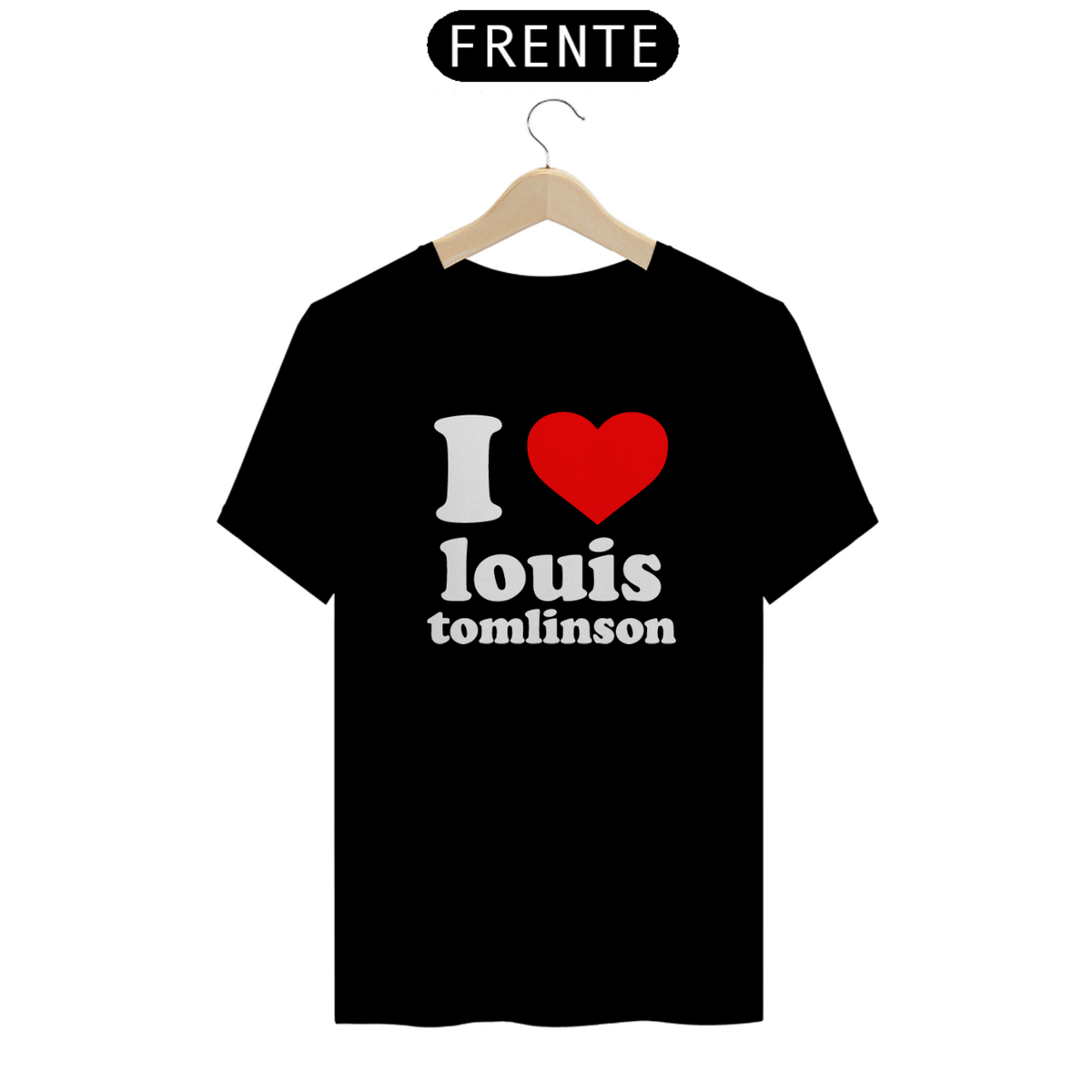 Nome do produto: Camiseta Unissex - Louis Tamlinson I Love 