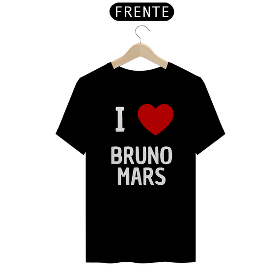 Camiseta Unissex - Bruno Mars I Love Bruno Mars