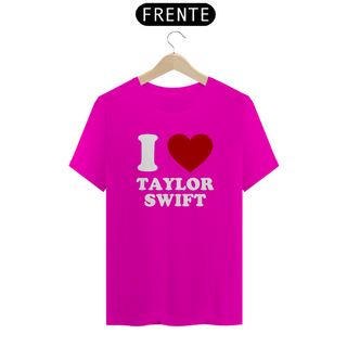 Nome do produtoCamiseta Unissex -  I Love Taylor Swift
