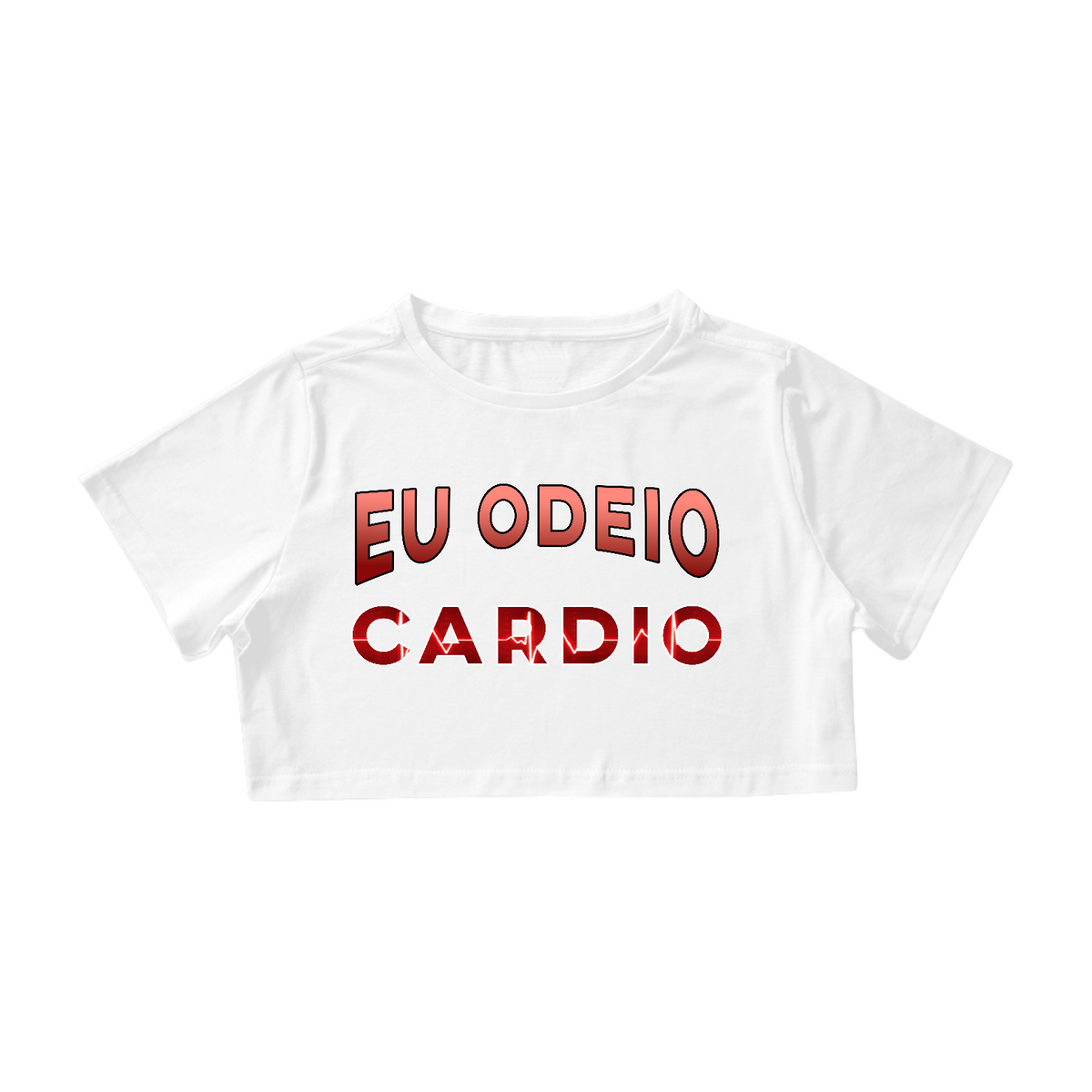 Nome do produto: Eu odeio cardio cropped