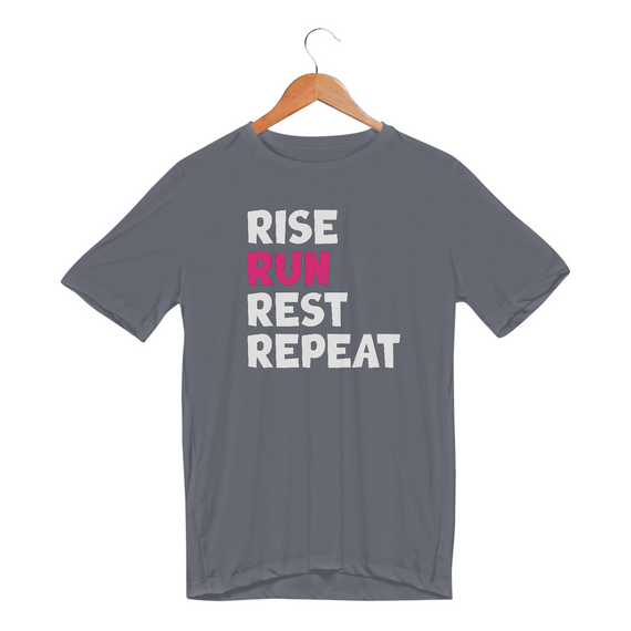 Camiseta Sport Dry UV - Rise , Run, Rest, Repeat