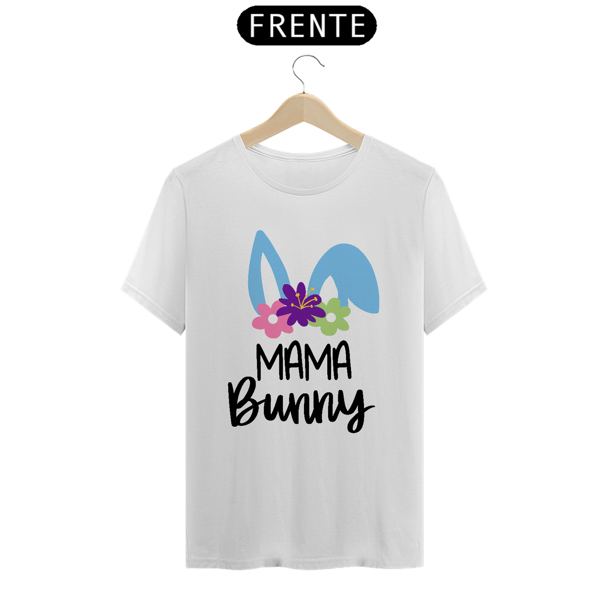 Nome do produto: Mama Bunny,  Feliz Páscoa