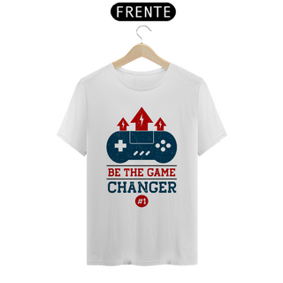 Camiseta Quality - Be The game changer