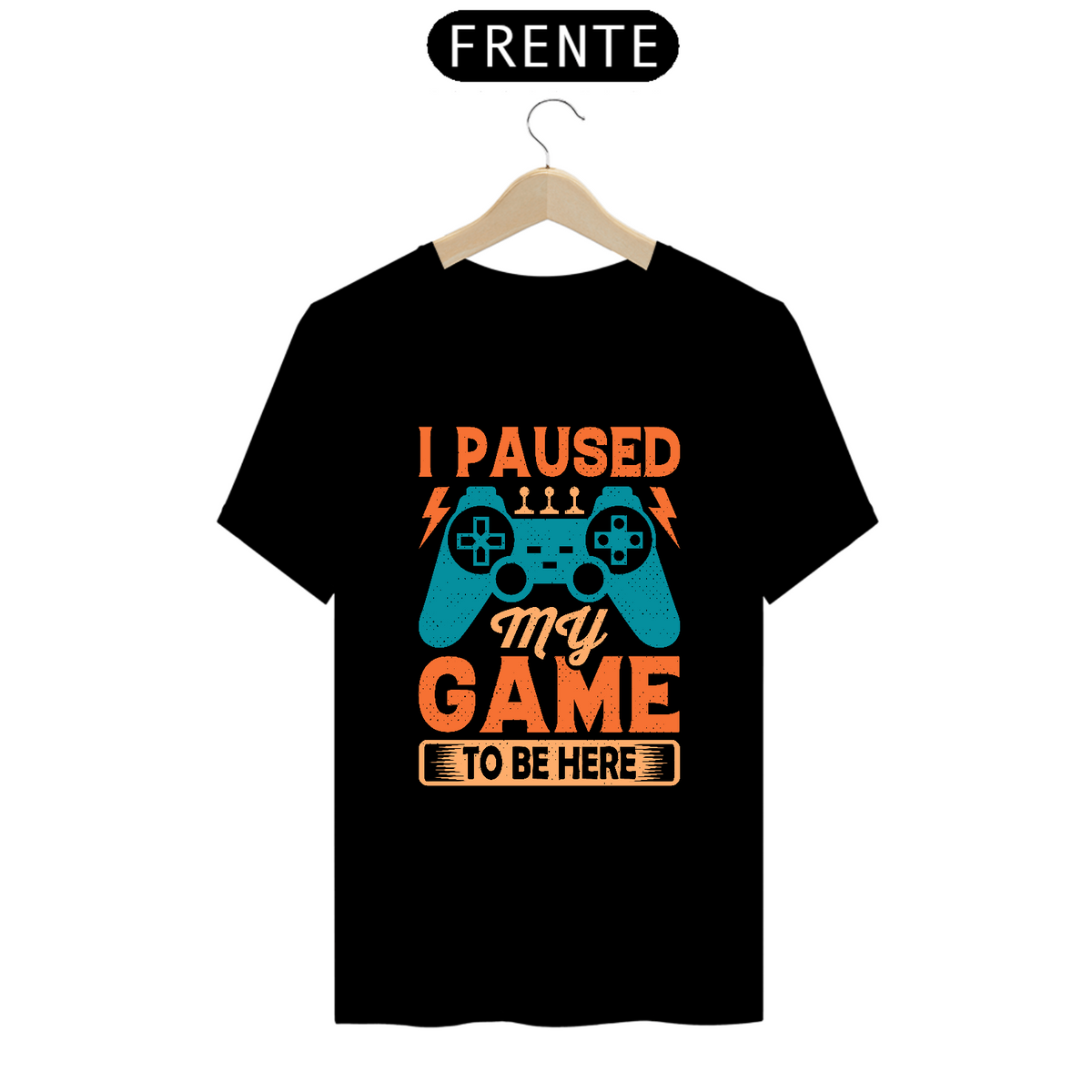 Nome do produto: Camiseta  Classic - I paused my game to be here