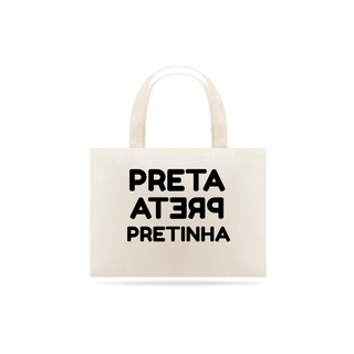 Preta, Preta, Pretinha