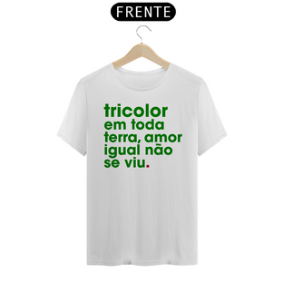 Nome do produtoTricolor em Toda terra.