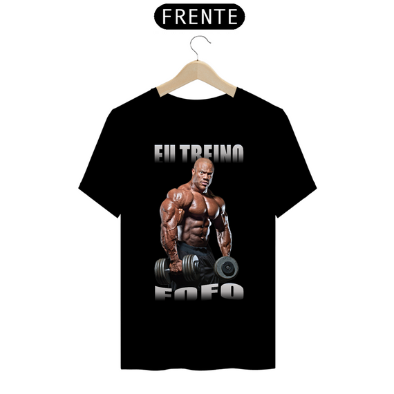 CAMISETA - EU TREINO FOFO