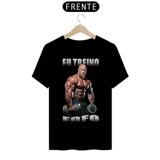 CAMISETA - EU TREINO FOFO