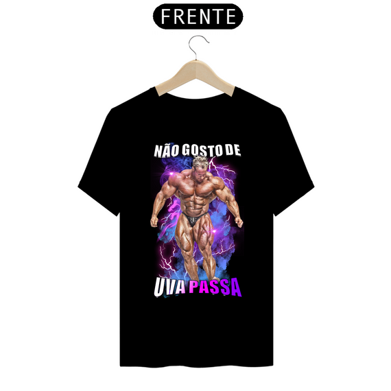 CAMISETA - NÃO GOSTO DE UVA PASSA