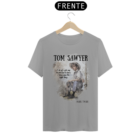 Tom Sawyer, Mark Twain TShirt Quality (Branca/Cinza)