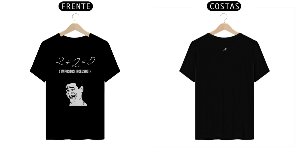 Nome do produto: Camiseta  2 + 2 = 5 Impostos Inclusos - NB