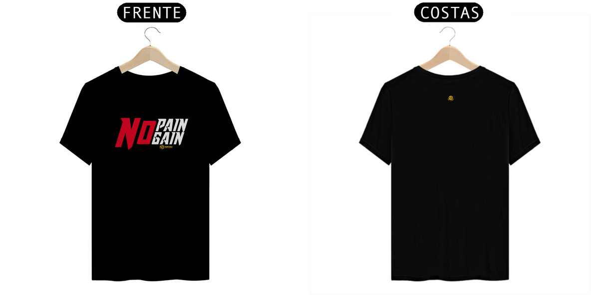 Nome do produto: CAMISETA - NO PAIN NO GAIN 