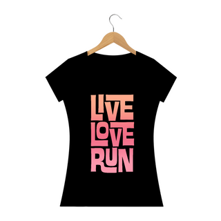 Nome do produtoCamiseta Live Love Run | Estonada