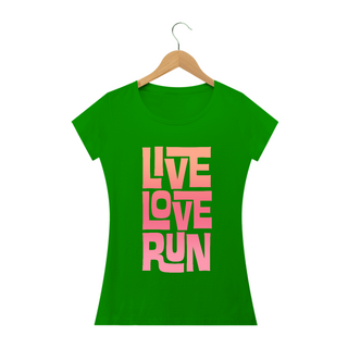 Nome do produtoCamiseta Live Love Run