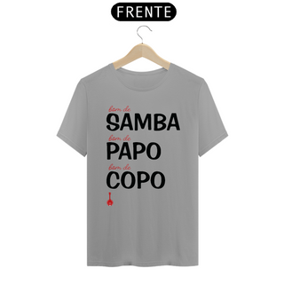 Nome do produtoCamiseta Bom de Samba, Bom de Papo, Bom de Copo