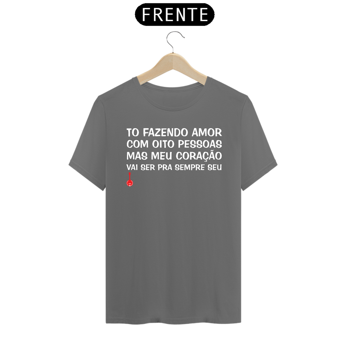 Nome do produto: Camiseta To Fazendo Amor com Oito Pessoas - Cinza Estonada