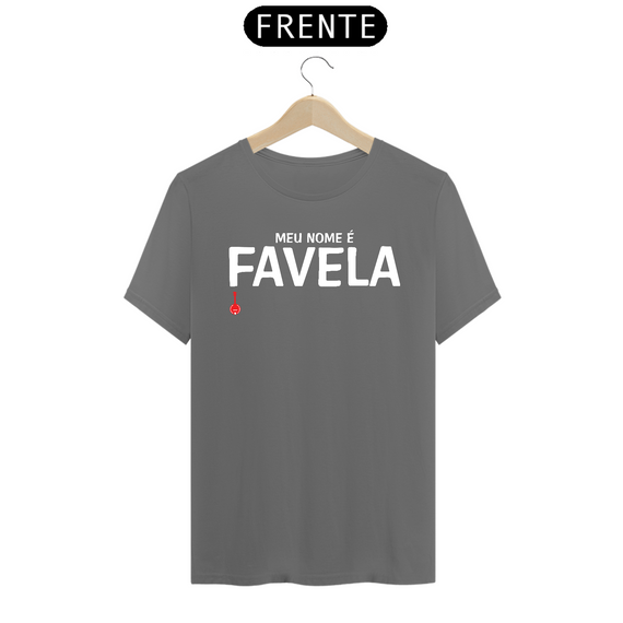 Camiseta Meu Nome é Favela - Cinza Estonada