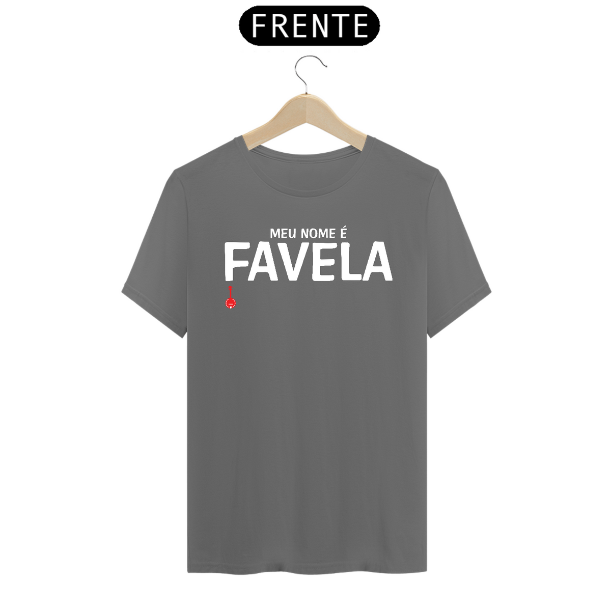 Nome do produto: Camiseta Meu Nome é Favela - Cinza Estonada