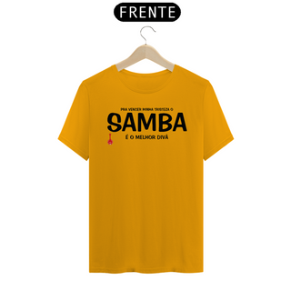 Nome do produtoCamiseta Pra vencer Minha Tristeza o Samba é o Melhor Divã