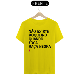 Nome do produtoCamiseta Não Existe Roqueiro Quando Toca Raça Negra