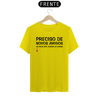 Nome do produtoCamiseta Meus Amigos Não Gostam de Samba