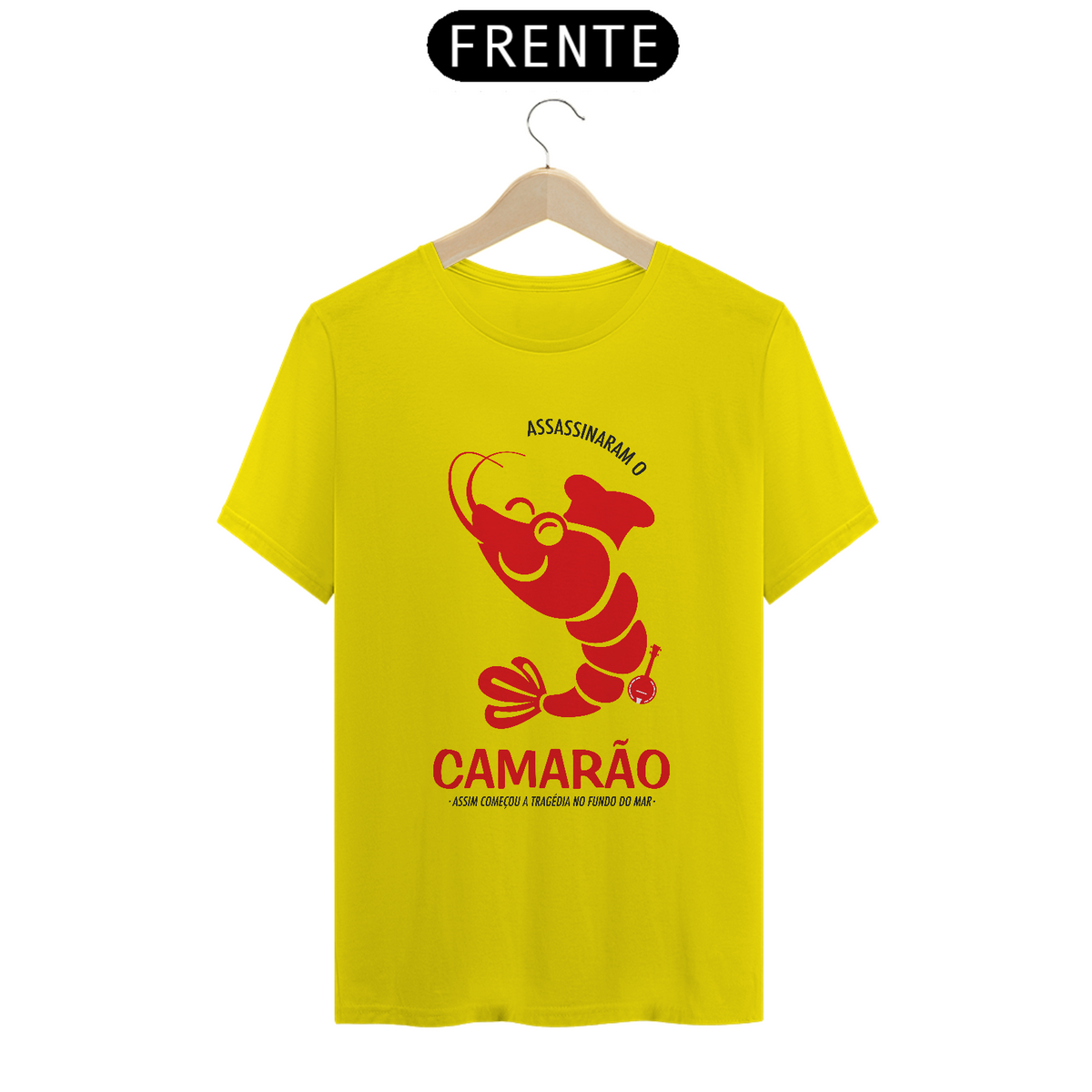 Nome do produto: Camiseta Assassinaram o Camarão