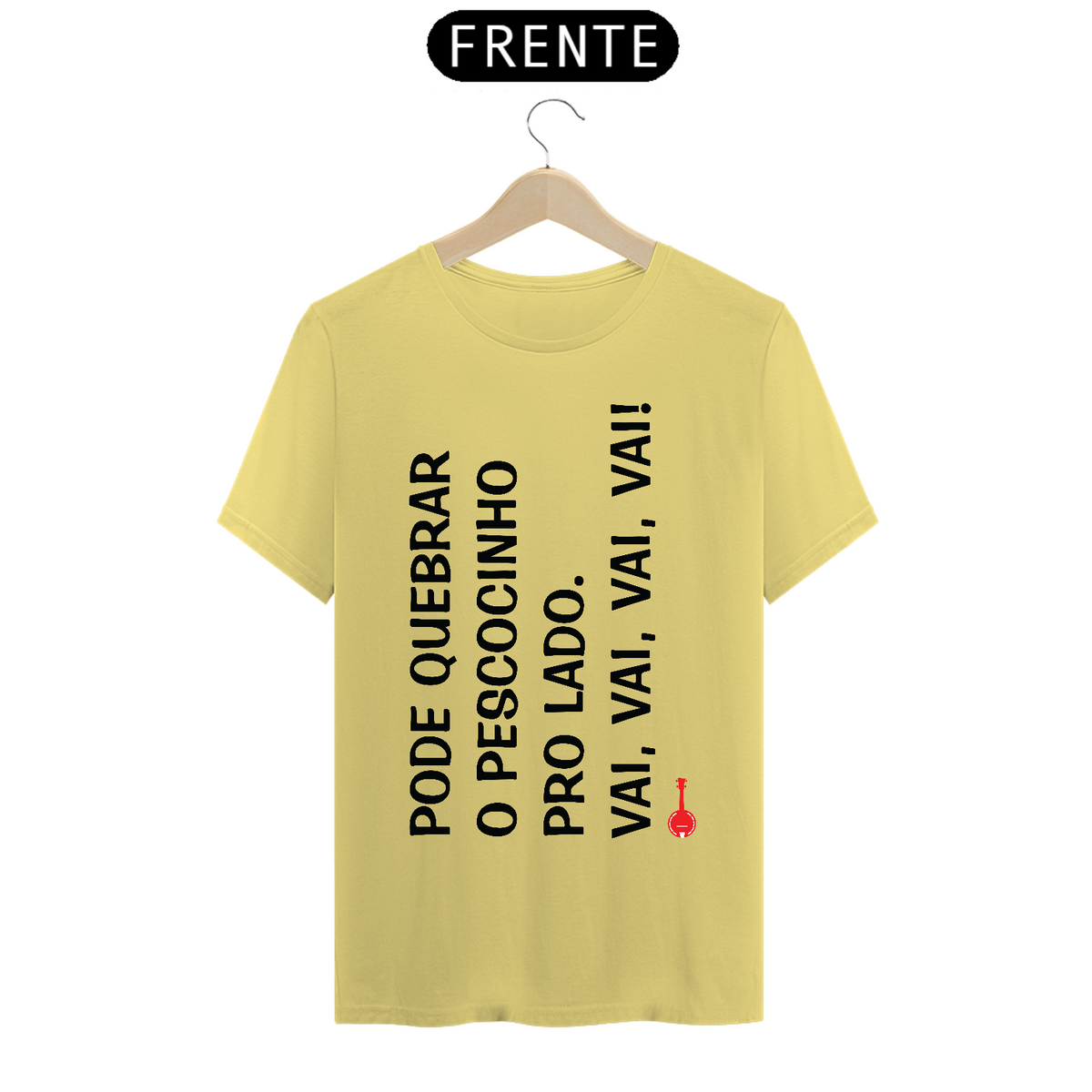Nome do produto: Camiseta Pode Quebrar o Pescocinho pro Lado - Amarela Estonada