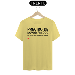 Camiseta Meus Amigos Não Gostam de Samba - Amarela Estonada