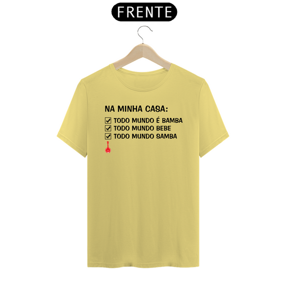 Camiseta Na Minha Casa Todo Mundo é Bamba - Amarela Estonada