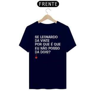 Nome do produtoCamiseta Se Leonardo Da Vinte