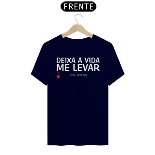 Nome do produtoCamiseta Deixa a Vida Me Levar