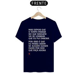 Nome do produtoCamiseta Mas Depois que o Tempo Passar