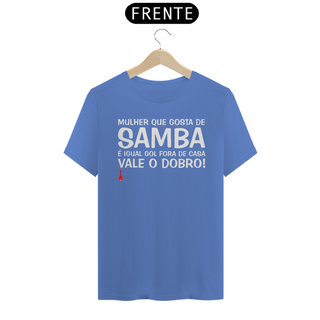 Camiseta Mulher Que Gosta de Samba - Estonada