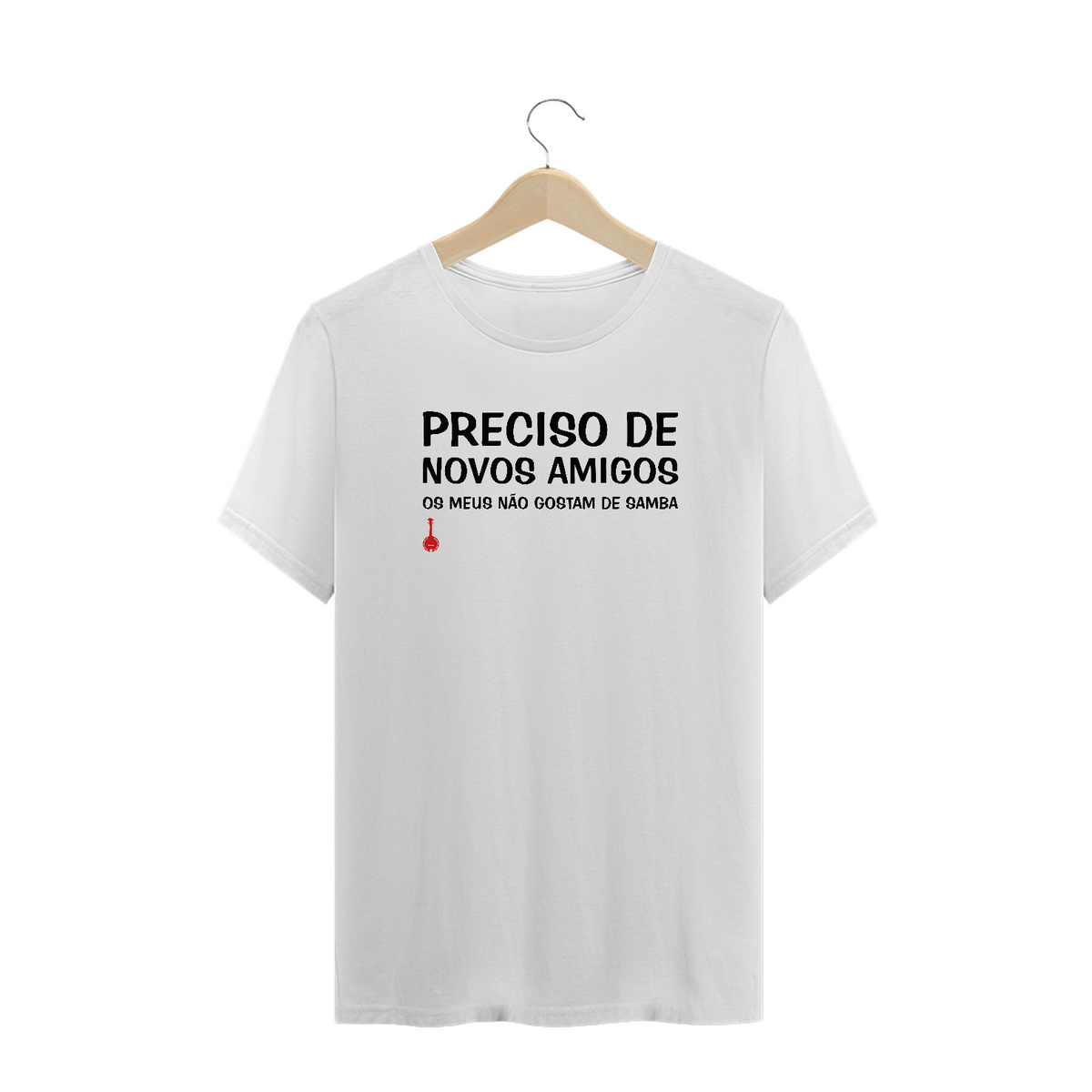 Nome do produto: Camiseta Plus Size Meus Amigos Não Gostam de Samba - Branca
