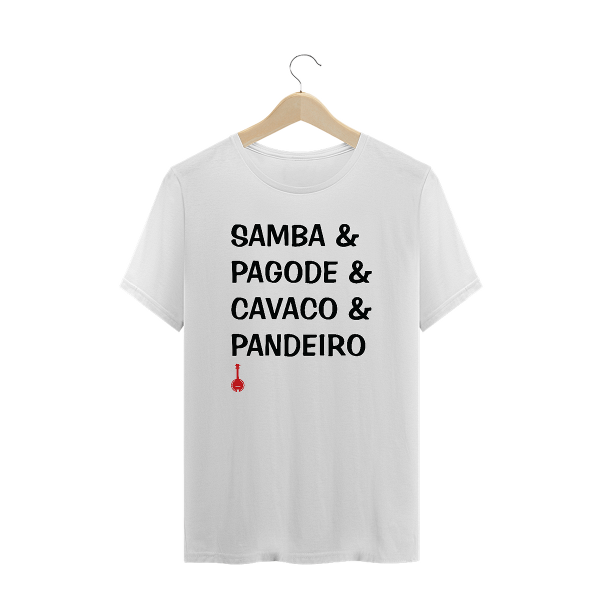 Nome do produto: Camiseta Plus Size Samba, Pagode, Cavaco e Pandeiro